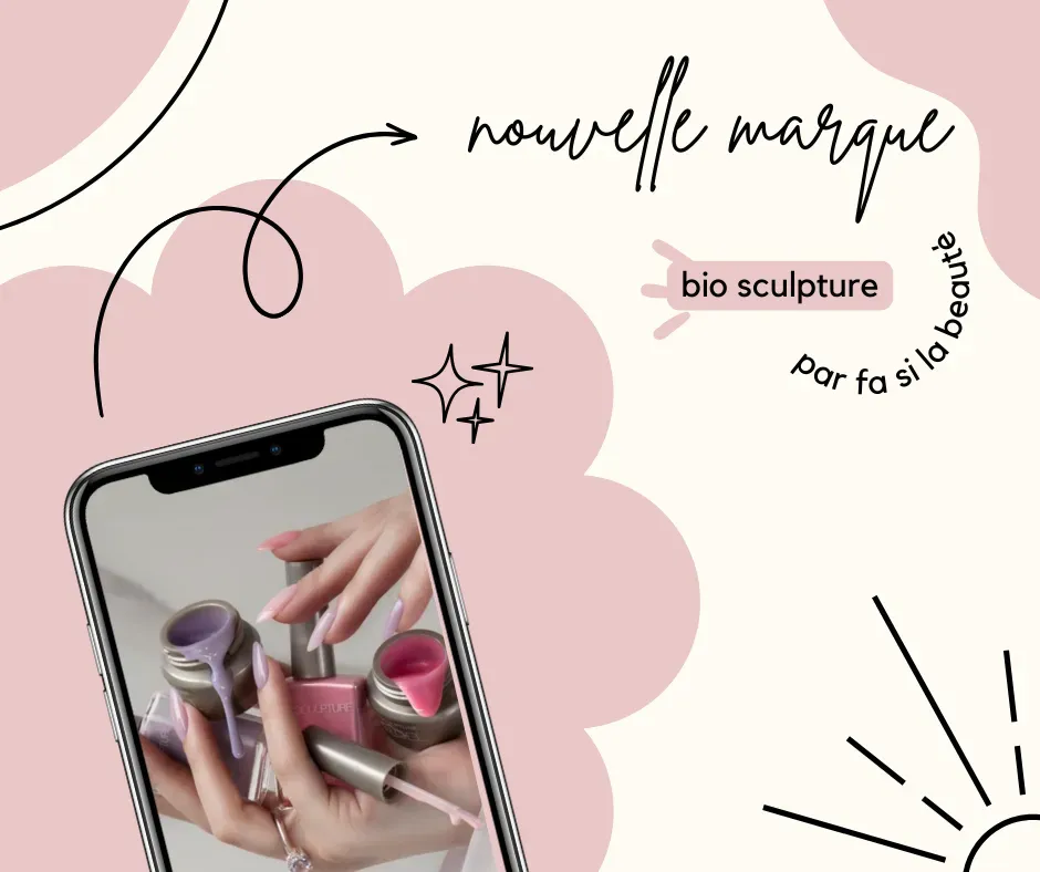 Nouvelle marque Bio Sculpture